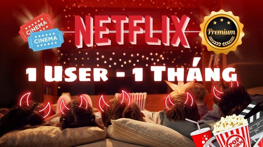 Netflix Premium (1 Tháng) - Xem Phim 4K, Giải Trí Không Giới Hạn
